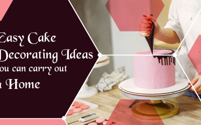 Easy Cake Decorating Ideas you can carry out at home Easy Cake Decorating Ideas you can carry out at home