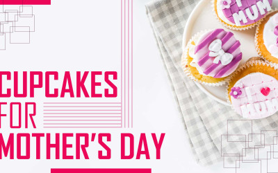 Cupcakes for Mother’s Day Cupcakes for Mother’s Day