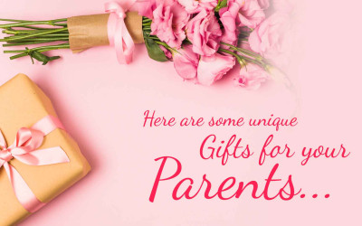 Here are some unique gifts for your parents… Here are some unique gifts for your parents…