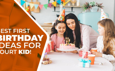 Best First Birthday Ideas for your kid! Best First Birthday Ideas for your kid!
